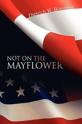 Not on the Mayflower Paperback Xlibris