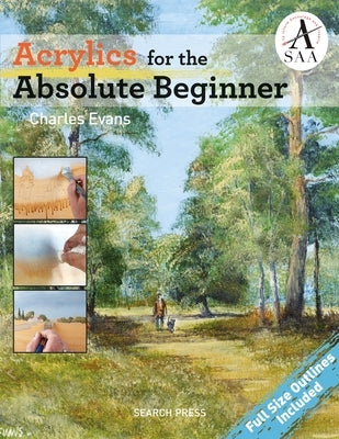 Acrylics for the Absolute Beginner Search Press