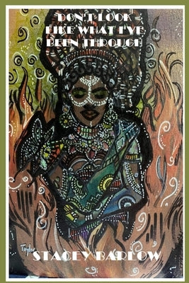 Don't Look Like What I've Been Through Paperback Jazzy Kitty Publications