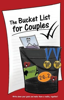The Bucket List for Couples Paperback Love Book LLC