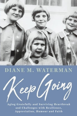 Keep Going by Waterman, Diane M.