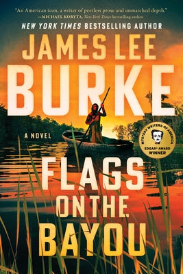 Flags on the Bayou by Burke, James Lee