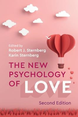 The New Psychology of Love Paperback Cambridge University Press
