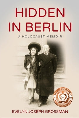 Hidden in Berlin: A Holocaust Memoir Paperback Amsterdam Publishers