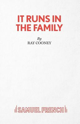 It Runs in the Family - A Comedy Paperback Samuel French