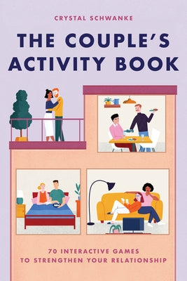 The Couple's Activity Book: 70 Interactive Games to Strengthen Your Relationship Paperback Callisto