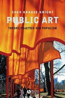 Public Art: Theory, Practice and Populism Paperback Wiley-Blackwell