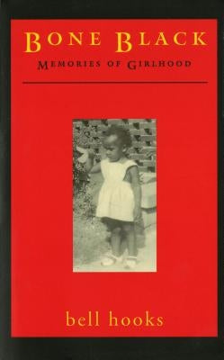Bone Black: Memories of Girlhood Paperback Holt McDougal