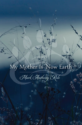 My Mother Is Now Earth Paperback Minnesota Historical Society Press