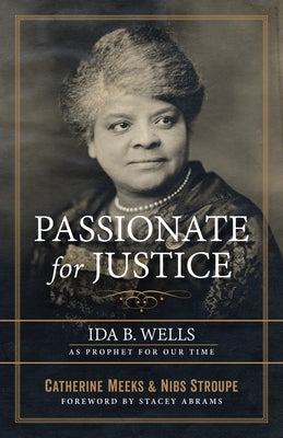 Passionate for Justice: Ida B. Wells as Prophet for Our Time Church Publishing