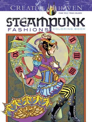 Creative Haven Steampunk Fashions Coloring Book Dover Publications