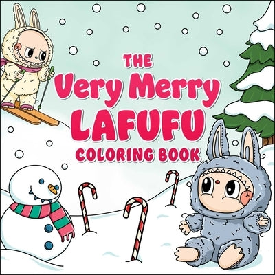 The Very Merry Lafufu Coloring Book by Adams Media