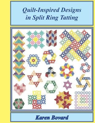 Quilt-Inspired Designs in Split Ring Tatting Paperback Shuttlesmith