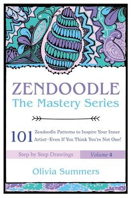 Zendoodle: 101 Zendoodle Patterns to Inspire Your Inner Artist--Even if You Think You're Not One Paperback Createspace Independent Publishing Platform
