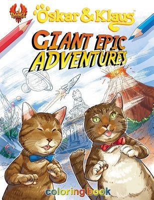 Oskar & Klaus: Giant Epic Adventures Coloring Book Paperback Dabel Brothers Publishing LLC