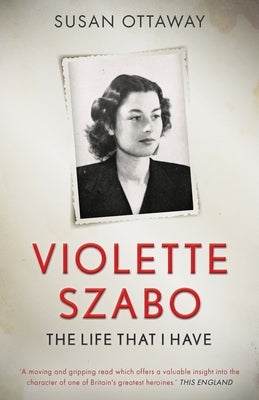 Violette Szabo: The life that I have Paperback Lume Books