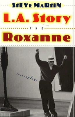 L.A. Story and Roxanne Paperback Grove Press
