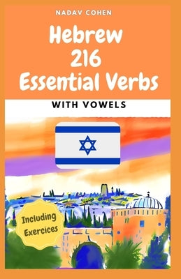 Hebrew: 216 Essential Verbs Paperback Independently Published