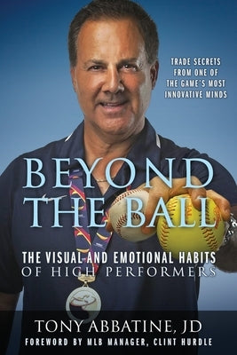 Beyond the Ball: The Visual and Emotional Habits of High Performers Outskirts Press