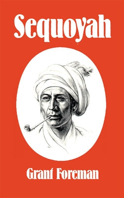 Sequoyah, 16 Paperback University of Oklahoma Press