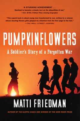 Pumpkinflowers: A Soldier's Story of a Forgotten War Paperback Algonquin Books