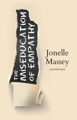 The Miseducation of Empathy Paperback Jane Mae Publishing