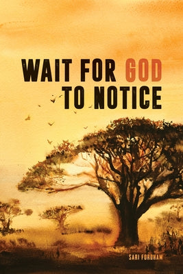 Wait for God to Notice Etruscan Press