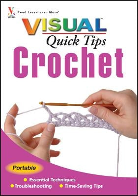 Crochet Visual Quick Tips Paperback Visual