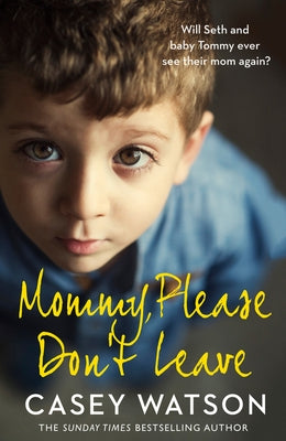 Mommy, Please Don't Leave Paperback Harper Element