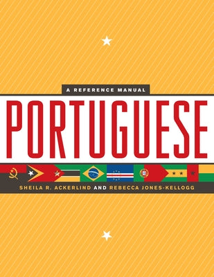 Portuguese: A Reference Manual Paperback University of Texas Press