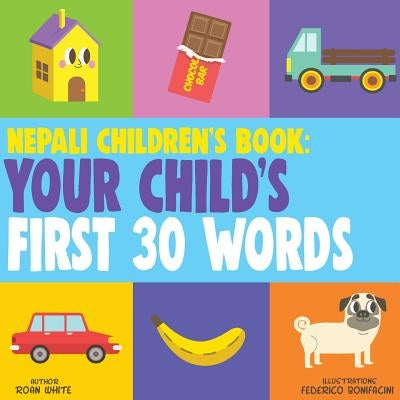 Nepali Children's Book: Your Child's First 30 Words Paperback Createspace Independent Publishing Platform