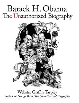 Barack H. Obama: The Unauthorized Biography Paperback Progressive Press