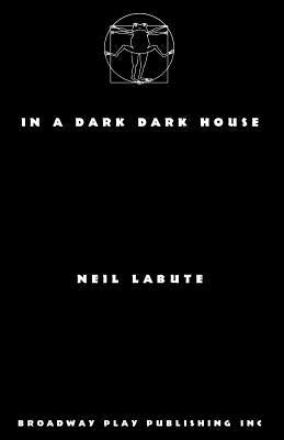 In A Dark Dark House Paperback Broadway Play Publishing
