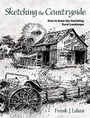 Sketching the Countryside: How to Draw the Vanishing Rural Landscape Paperback Dover Publications
