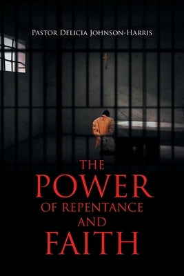The Power of Repentance and Faith Paperback Christian Faith