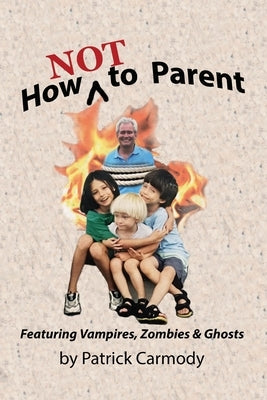 How NOT to Parent Paperback Nothing in Common Books