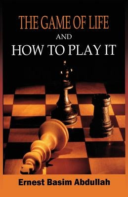 The Game of Life, and How to Play It Paperback Just Sheila