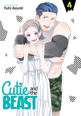 Cutie and the Beast Vol. 4 by Azumi, Yuhi