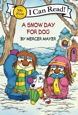 Little Critter: A Snow Day for Dog by Mayer, Mercer