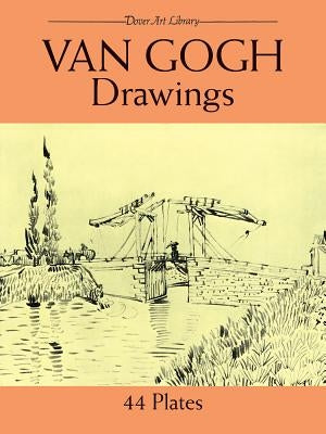 Van Gogh Drawings: 44 Plates Paperback Dover Publications