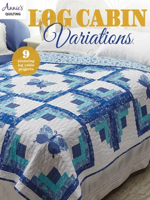 Log Cabin Variations Paperback Annies