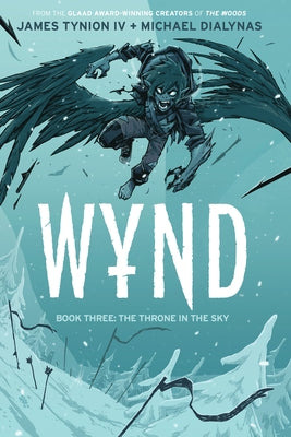 Wynd Book Three: The Throne in the Sky by Tynion IV, James