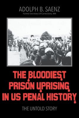 The Bloodiest Prison Uprising in US Penal History: The Untold Story Paperback Strategic Book Publishing & Rights Agency, LL