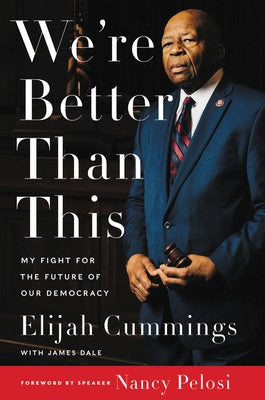 We're Better Than This: My Fight for the Future of Our Democracy Harper Paperbacks