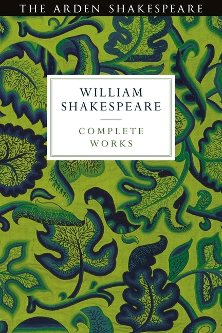 Arden Shakespeare Third Series Complete Works Arden Shakespeare