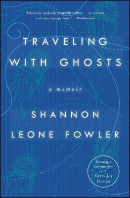 Traveling with Ghosts: A Memoir Paperback Simon & Schuster