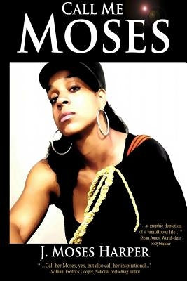 Call Me Moses Paperback Joye Harper