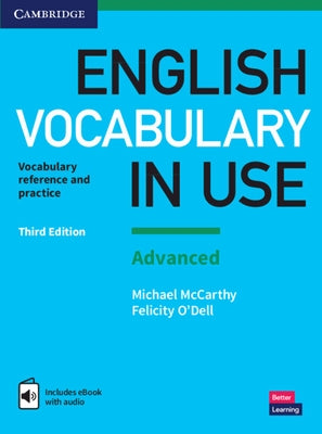 English Vocabulary in Use: Advanced Book with Answers and Enhanced eBook: Vocabulary Reference and Practice Cambridge University Press
