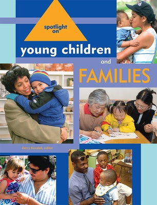 Spotlight on Young Children and Families Paperback National Association for the Education of You
