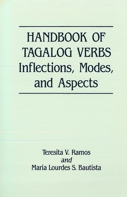 Handbook of Tagalog Verbs: Inflection, Modes, and Aspects Paperback University of Hawaii Press